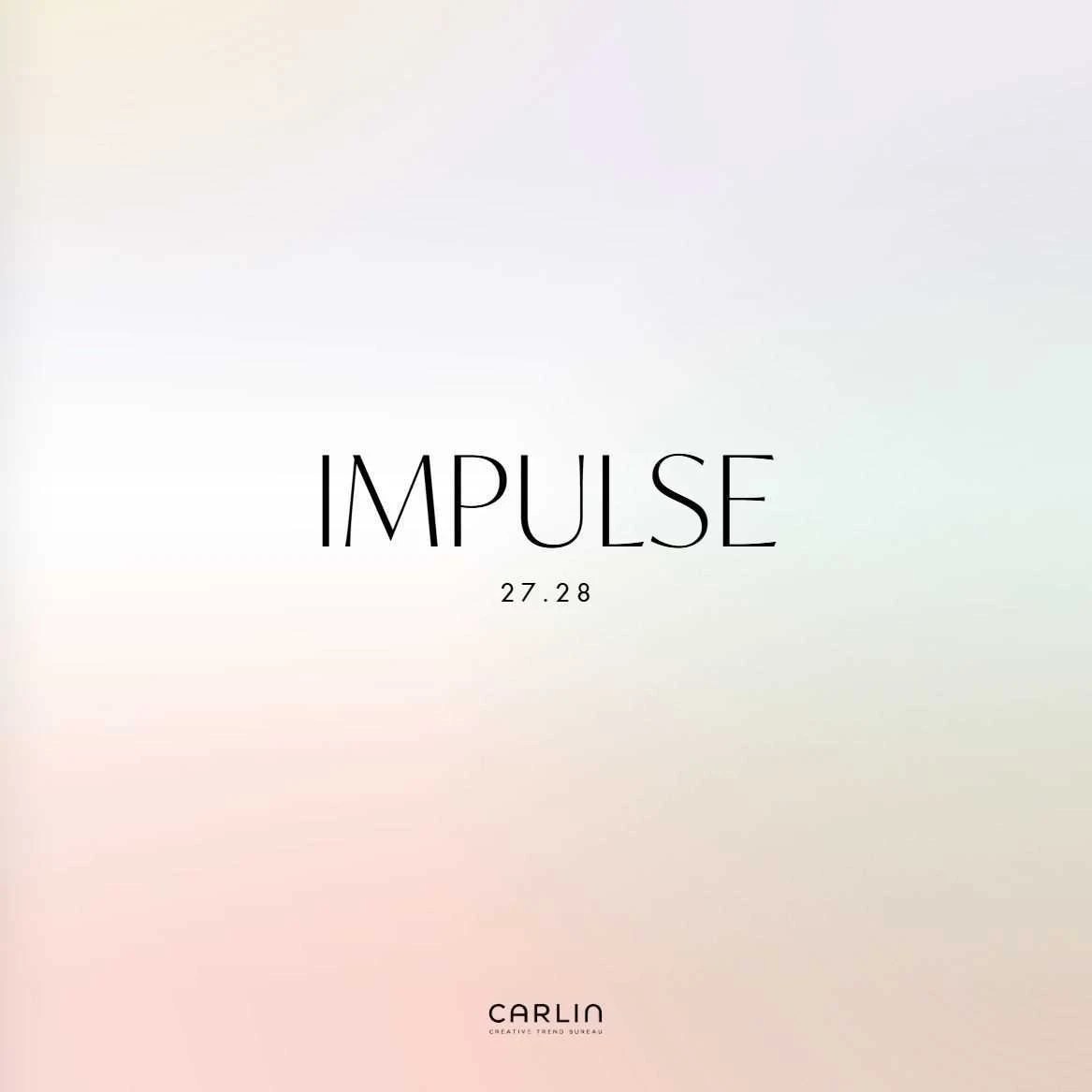Cover of the CARLIN Impulse 27.28 trend book, with a black title on an iridescent pastel background